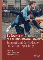 TV Drama in the Multiplatform Era