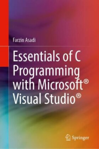 Essentials of C programming with Microsoft® Visual Studio®