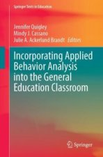 Incorporating Applied Behavior Analysis into the General Education Classroom