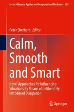 Calm, Smooth and Smart