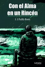 Con el alma en un rincón