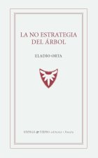 LA NO ESTRATEGIA DEL ARBOL