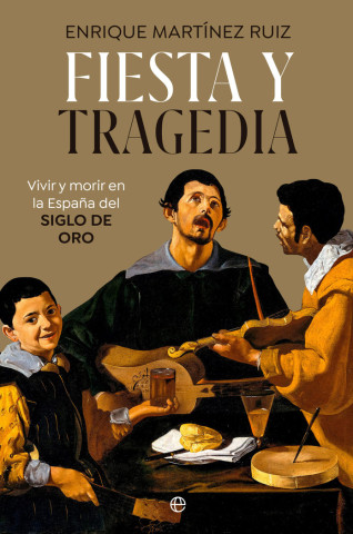 FIESTA Y TRAGEDIA (MARTINEZ RUIZ,ENRIQUE)(Kniha)