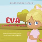 Eva y su gran apuesta