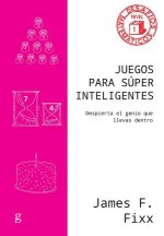 JUEGOS PARA SUPER INTELIGENTES