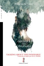 COLOQUIO DE LO INEFABLE / TALKING ABOUT THE INNEFABLE