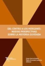 DEL CENTRO A LOS MARGENES NUEVAS PERSPECTIVAS SOBRE HISTORI