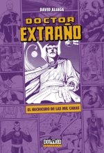 DOCTOR EXTRAÑO EL HECHICERO DE LAS MIL CARAS