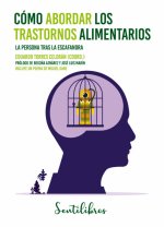 COMO ABORDAR LOS TRASTORNOS ALIMENTARIOS