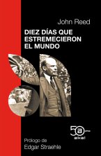 DIEZ DIAS QUE ESTREMECIERON EL MUNDO