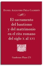 EL SACRAMENTO DEL BAUTISMO Y DEL MATRIMONIO