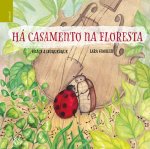 HÁ CASAMENTO NA FLORESTA