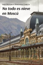 NO TODO ES NIEVE EN MOSCU