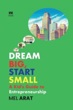 Dream Big,  Start Small