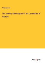 The Twenty-Ninth Report of the Committee of Visitors