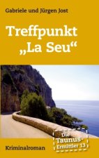 Die Taunus-Ermittler Band 13 Treffpunkt ?La Seu?
