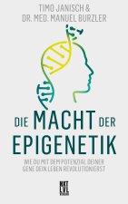 Die Macht der Epigenetik