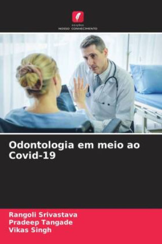 Odontologia em meio ao Covid-19