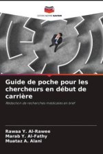 Guide de poche pour les chercheurs en début de carri?re