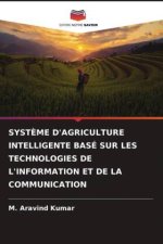 SYST?ME D'AGRICULTURE INTELLIGENTE BASÉ SUR LES TECHNOLOGIES DE L'INFORMATION ET DE LA COMMUNICATION