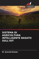 SISTEMA DI AGRICOLTURA INTELLIGENTE BASATO SULL'IOT