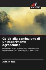 Guida alla conduzione di un esperimento agronomico