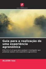 Guia para a realizaç?o de uma experi?ncia agronómica