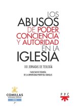 Los abusos de poder, conciencia y autoridad en la Iglesia: XIX Jornadas de Teología de la Universidad Pontificia Comillas