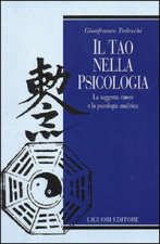 tao nella psicologia. La saggezza cinese e la psicologia analitica