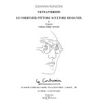 Ventannidopo. Le Corbusier pittore scultore designer e Viaggi verso nord/ovest
