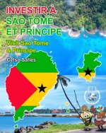 INVESTIR ? S?O TOMÉ ET PRÍNCIPE - Visit Sao Tome And Principe - Celso Salles