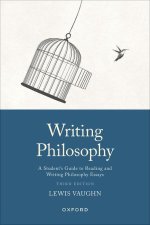 Writing Philosophy A Student's Guide to Reading and Writing Philosophy Essays 3/e (Paperback)