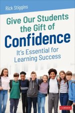 Give Our Students the Gift of Confidence