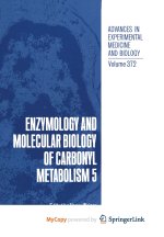 Enzymology and Molecular Biology of Carbonyl Metabolism 5