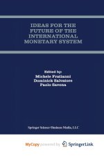 Ideas for the Future of the International Monetary System