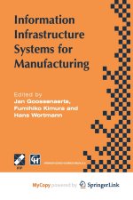 Information Infrastructure Systems for Manufacturing