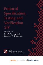 Protocol Specification, Testing and Verification XIV