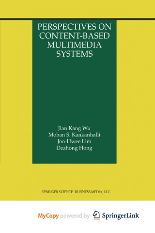 Perspectives on Content-Based Multimedia Systems