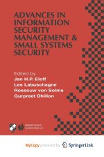 Advances in Information Security Management & Small Systems Security