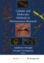 Cellular and Molecular Methods in Neuroscience Research