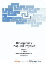 Biologically Inspired Physics
