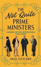 Not Quite Prime Ministers