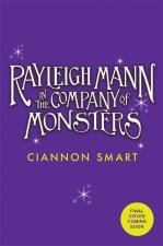 Rayleigh Mann in the Company of Monsters