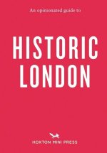 Opinionated Guide To Historic London