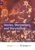 Stories, Storytellers, and Storytelling