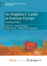 No Neighbors' Lands in Postwar Europe