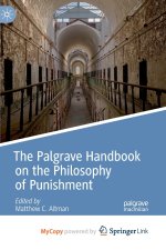 Palgrave Handbook on the Philosophy of Punishment
