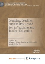 Learning, Leading, and the Best-Loved Self in Teaching and Teacher Education
