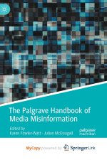 Palgrave Handbook of Media Misinformation