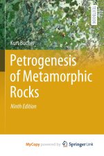 Petrogenesis of Metamorphic Rocks